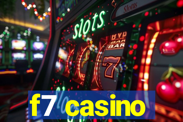 f7 casino